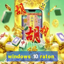 windows 10 raton